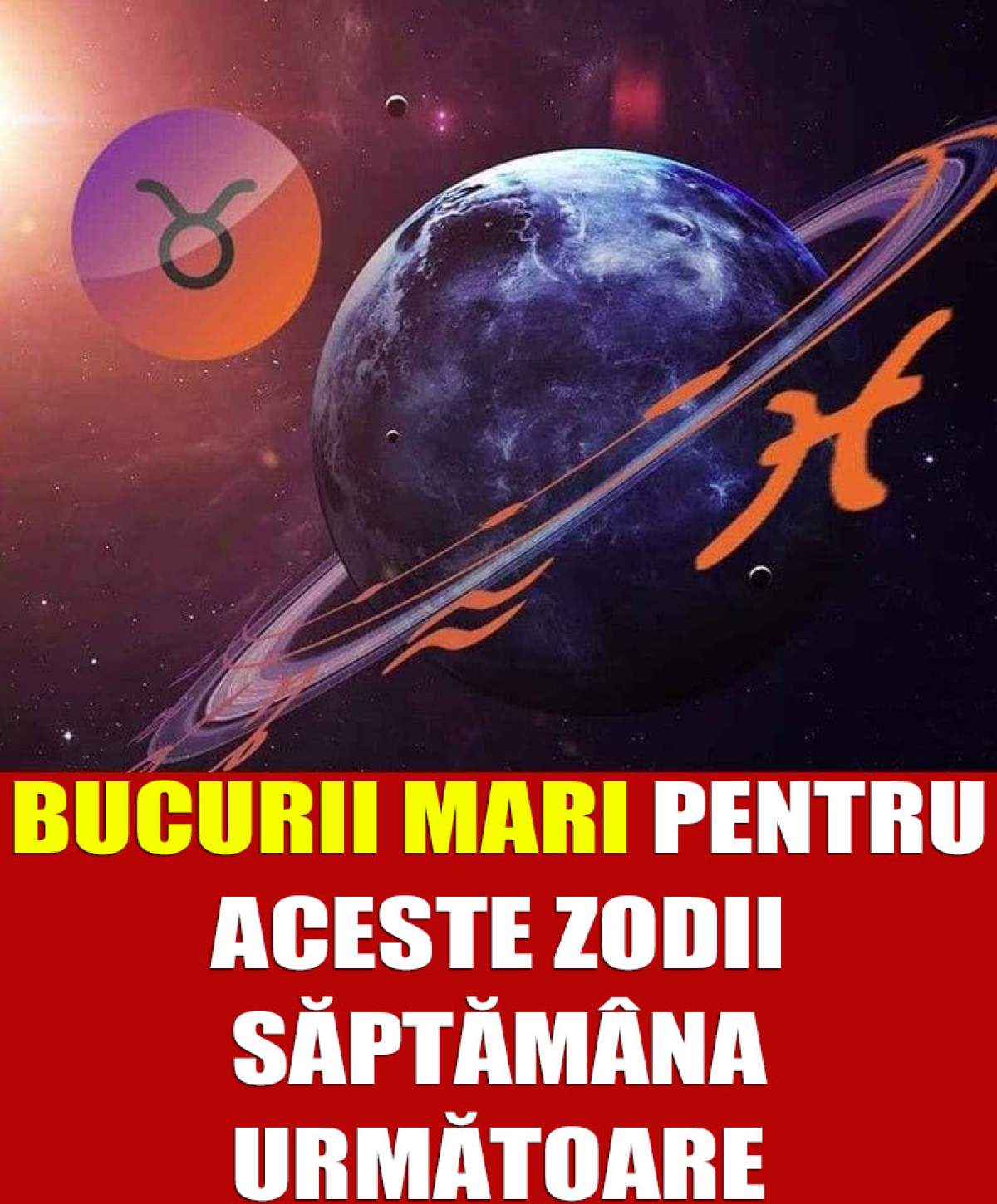 Bucurii mari pentru aceste zodii săptămâna următoare!