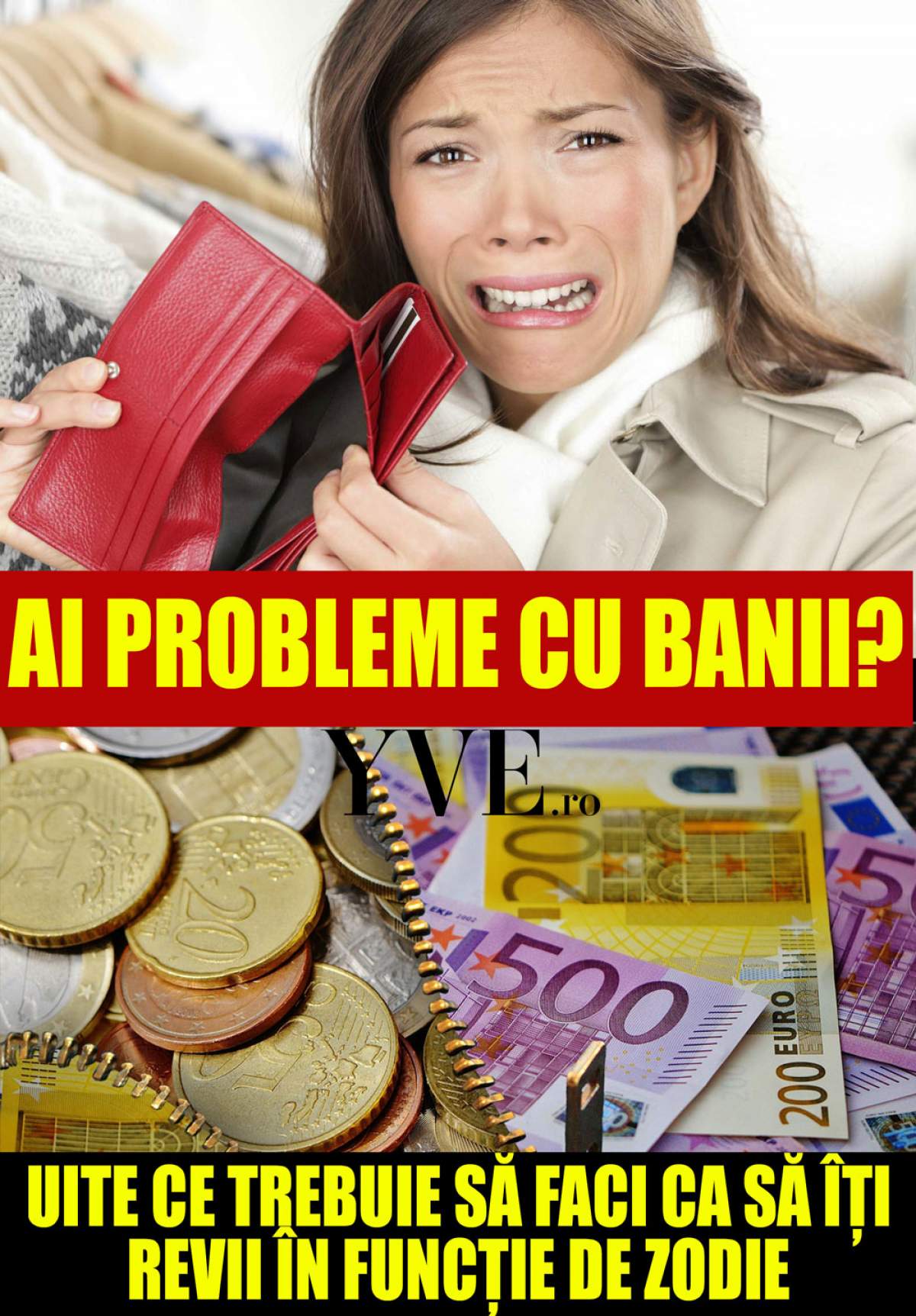 Ai probleme cu banii? Uite ce trebuie să faci ca să îți revii în funcție de zodie