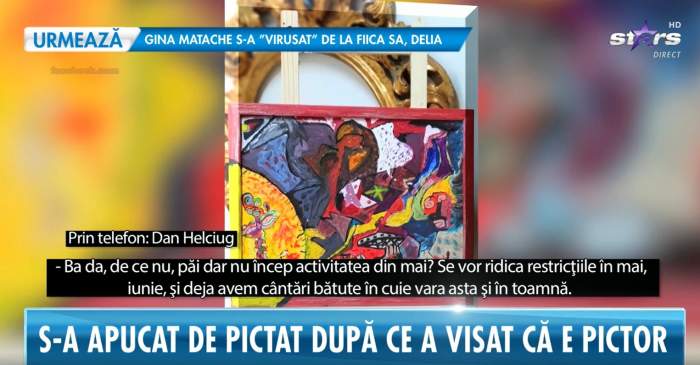 Dan Helciug a devenit pictor. Artistul și-a descoperit noua pasiune în urma unui vis: „O să fac o expoziție la toamnă”