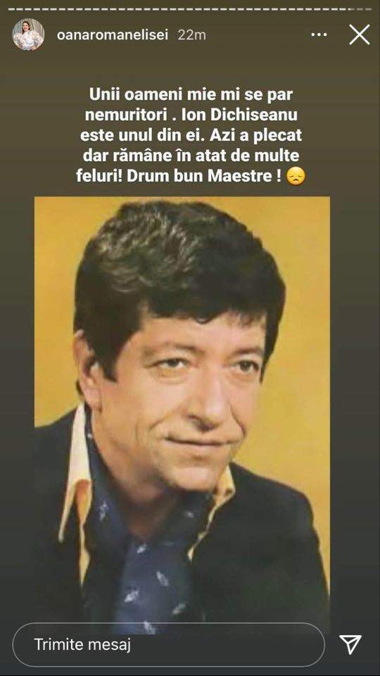 Oana Roman a scris un mesaj la InstaStory ca omagiu adus lui Ion Dichiseanu. Vedeta a atașat și o poză cu el din tinerețe.