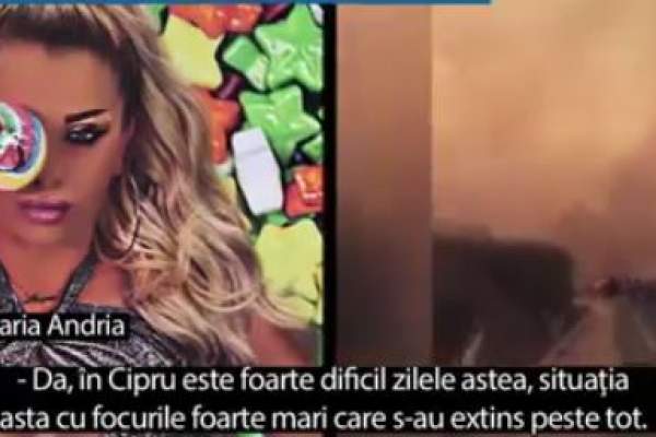 Maria Andria, panică în Cipru. Vedeta a fost martoră la cel mai mare incendiu din istoria țării: „Se vedea fumul de pe autostradă”