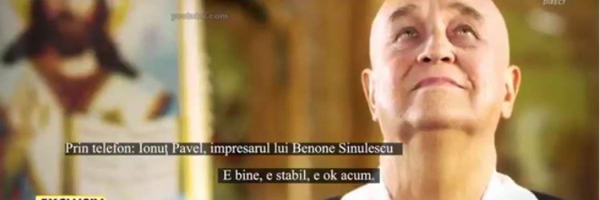 În ce stare se afla, de fapt, Benone Sinulescu la externarea din spital. Impresarul Ionuț Pavel, noi declarații despre situația artistului / VIDEO