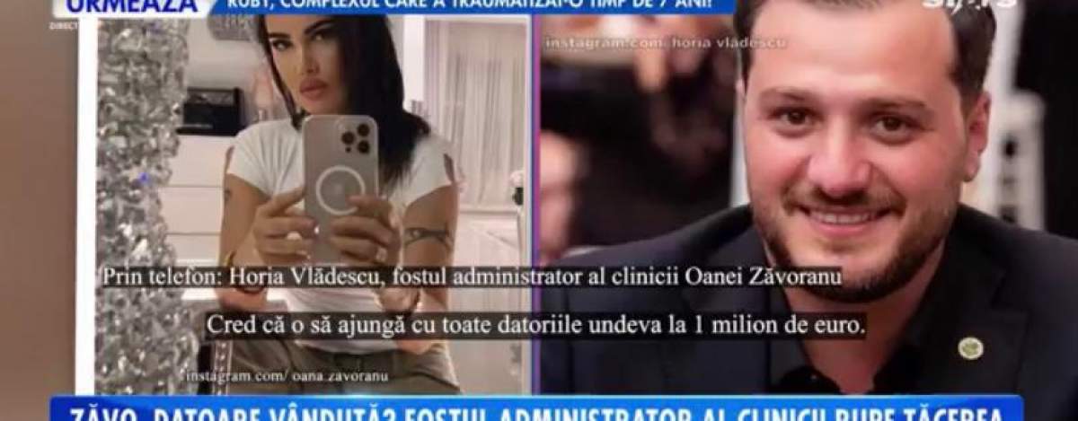 Fostul administrator al clinicii Oanei Zăvoranu, primele declarații despre falimentul vedetei: "Nu mai stă bine financiar” / VIDEO