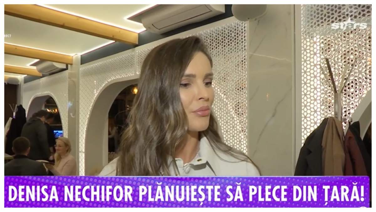 Denisa Nechifor își dorește să se mute din țară. Cine a contribuit la decizia vedetei: ”Aș face pasul ”/ VIDEO