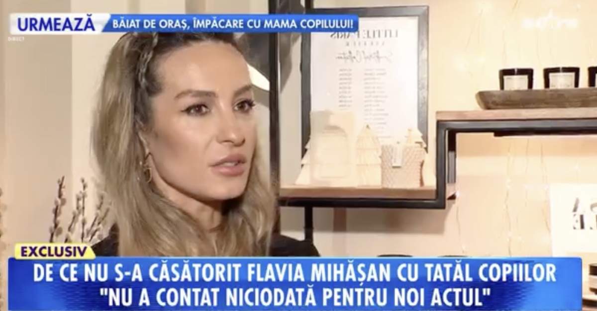 De ce nu s-a căsătorit Flavia Mihășan cu tatăl copiilor ei până acum