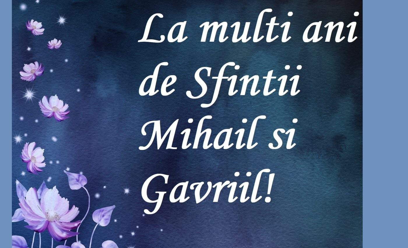 felicitare de sfintii Mihail și Gavril