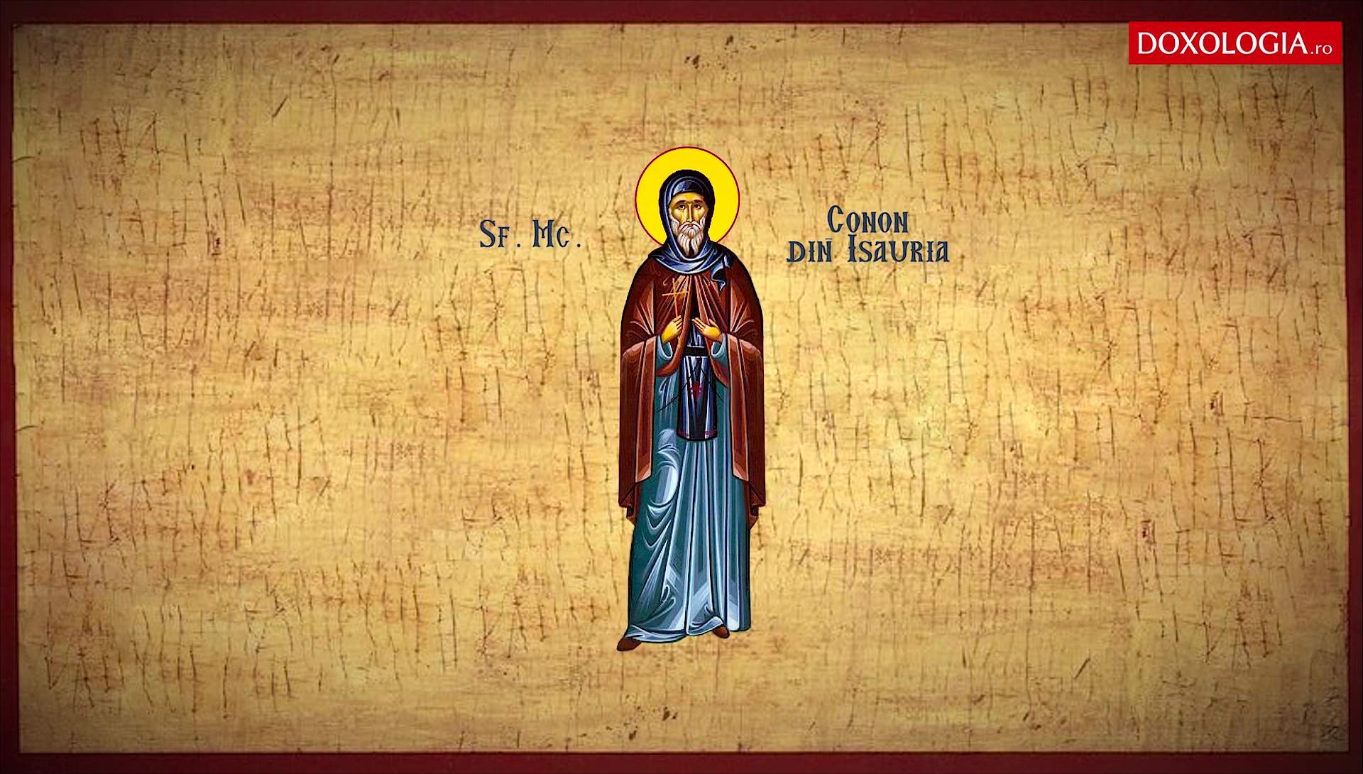 Sfantul Conon a trait pe vremea Sfintilor Apostoli