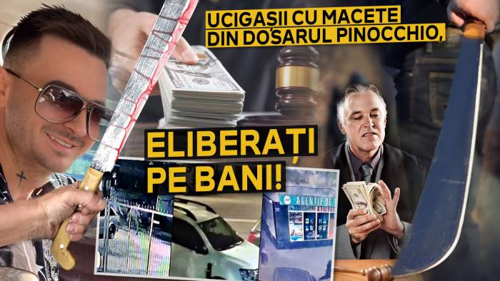 Complicii ucigașilor cu macete din dosarul Pinocchio, eliberați pe bani / Judecătorii au stabilit deja prețul