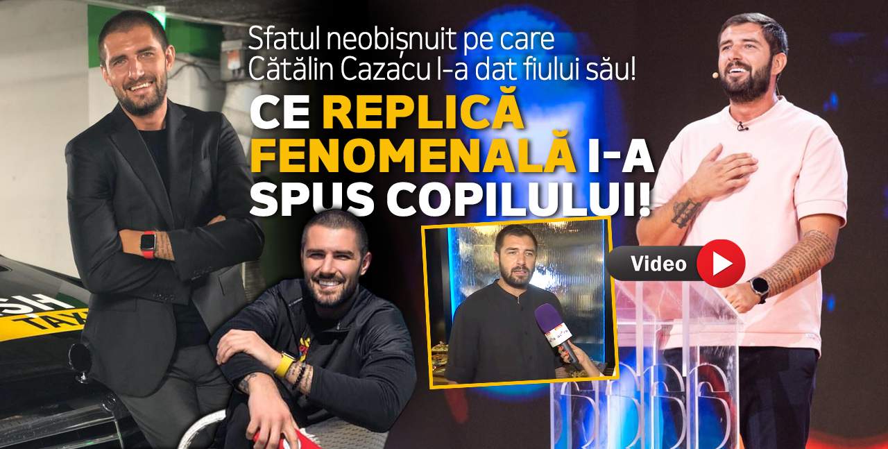 Sfatul neobișnuit pe care Cătălin Cazacu l-a dat fiului său! Ce replică fenomenală i-a spus copilului! Cuvintele controversate cu care l-a educat / VIDEO