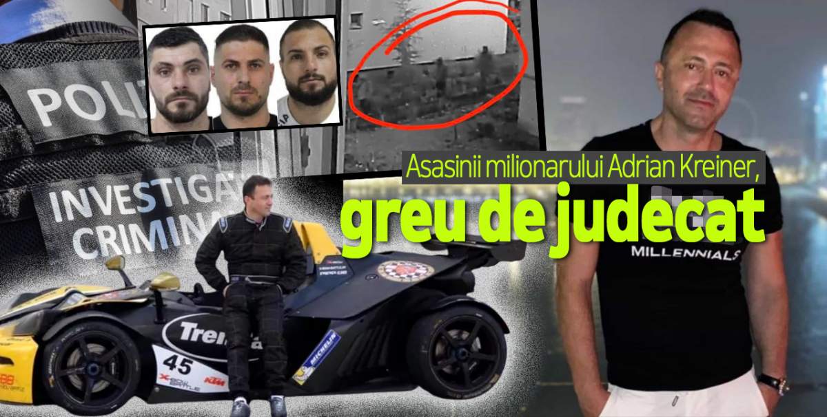 Asasinii milionarului Adrian Kreiner, greu de judecat / Unul dintre criminali este în continuare în libertate