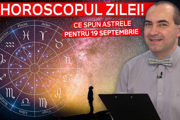 Horoscop joi, 19 septembrie 2024: Gemenii trec printr-o perioadă încărcată în afaceri sau pe plan profesional
