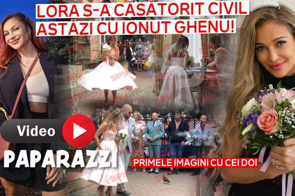 Lora s-a căsătorit civil astăzi cu Ionuț Ghenu! Primele imagini cu cei doi