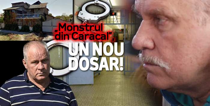 „Monstrul din Caracal”, un nou dosar / Nu scapă nici în pușcărie