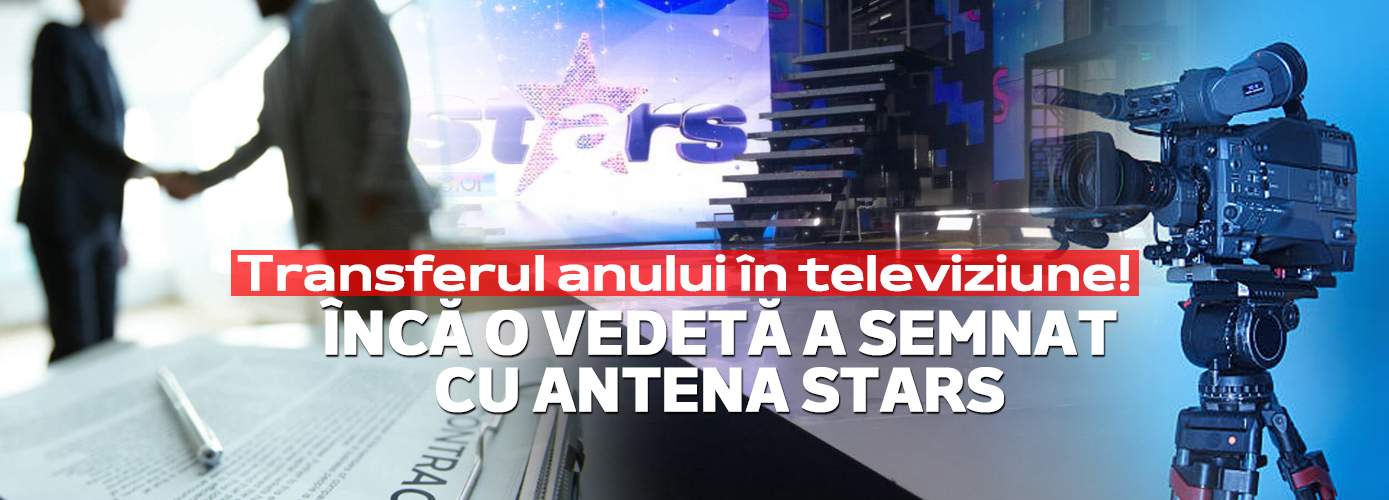 Transferul anului în televiziune! Încă o vedetă a semnat cu Antena Stars