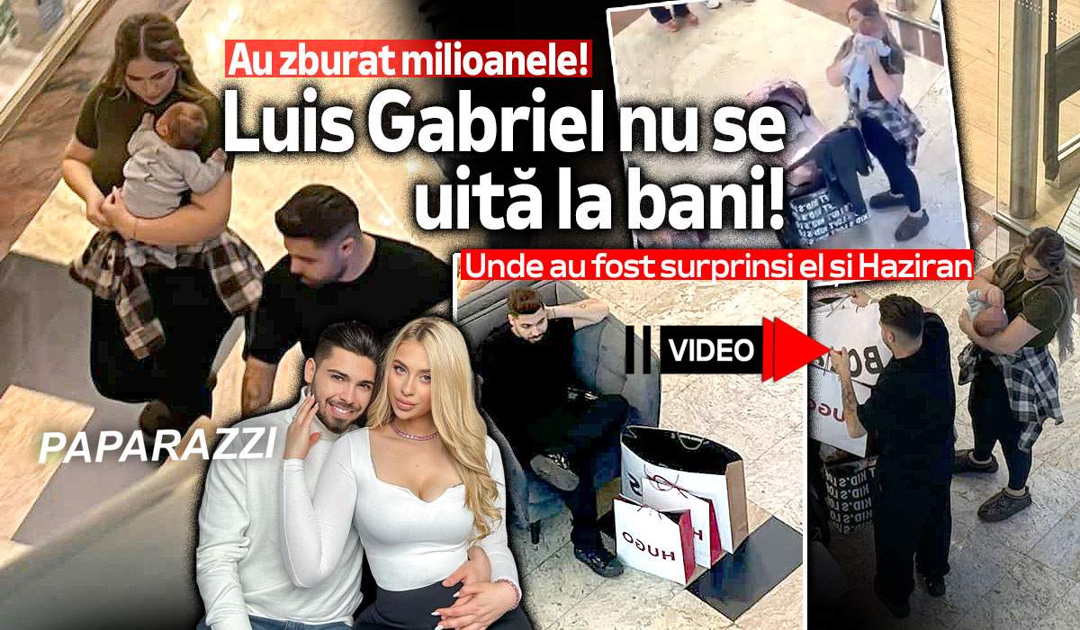 Au zburat milioanele! Luis Gabriel nu se uită la bani! Unde au fost surprinși el și Haziran | PAPARAZZI