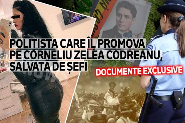 Polițista care îl promova pe Corneliu Zelea Codreanu, salvată de șefi | Documente exclusive