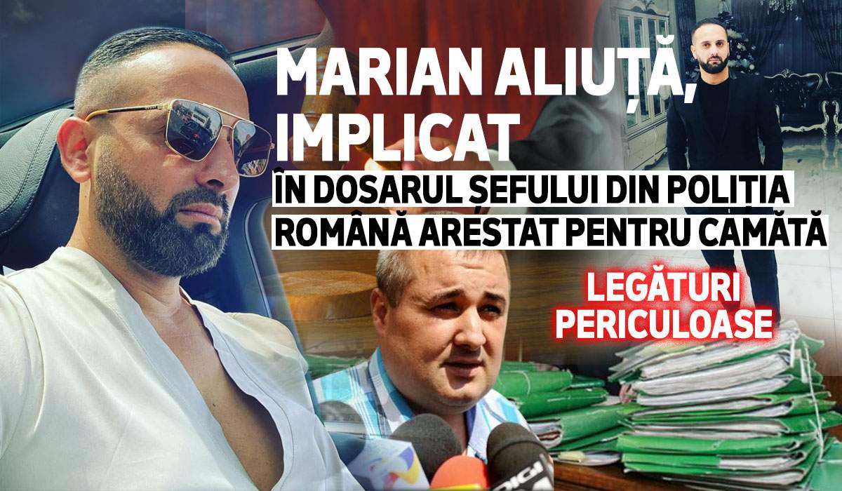 Marian Aliuță, implicat în dosarul șefului din Poliția Română arestat pentru camătă | Legături periculoase