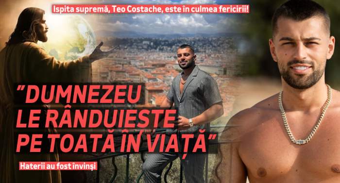 Ispita supremă, Teo Costache, este în culmea fericirii! ”Dumnezeu le rânduiește pe toată în viață”. Haterii au fost învinşi