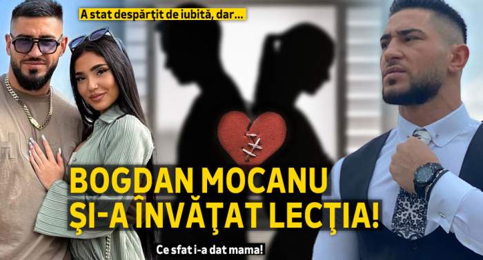 A stat despărţit de iubită, dar... Bogdan Mocanu şi-a învăţat lecţia! Ce sfat i-a dat mama!