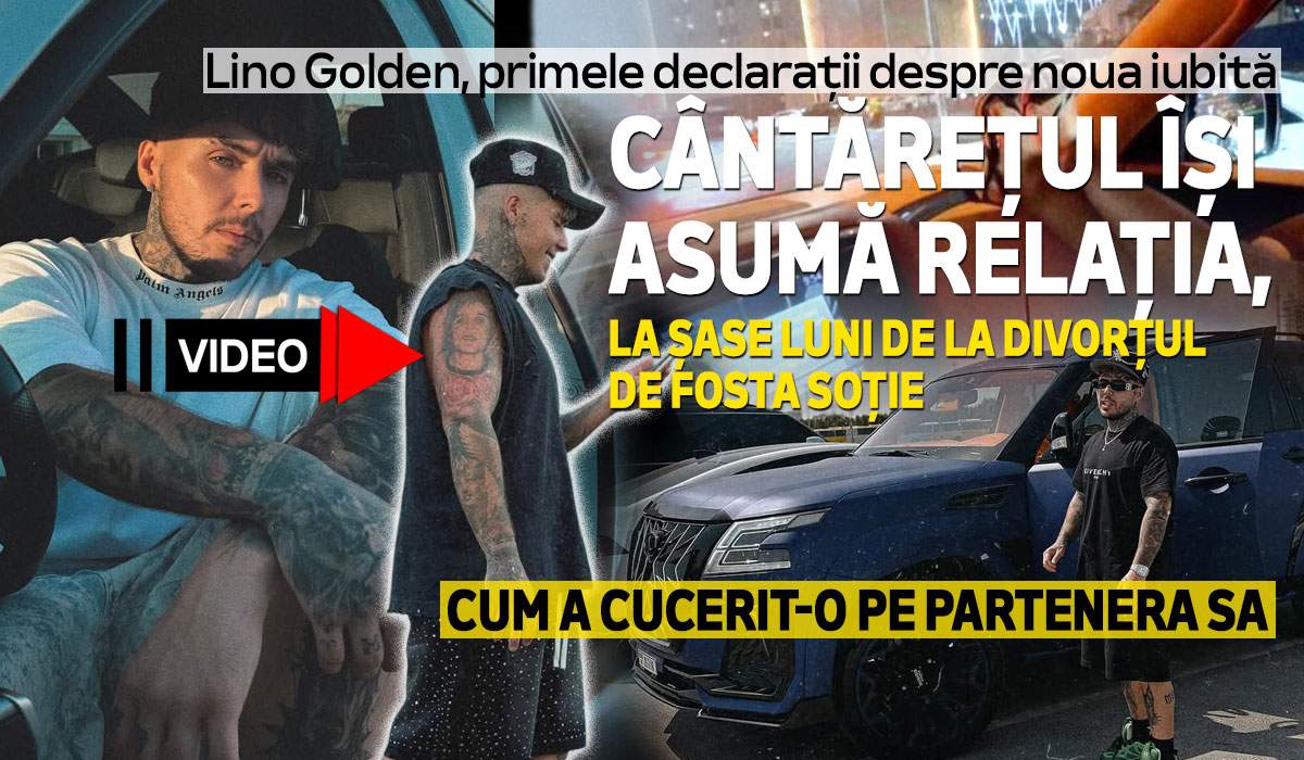 Lino Golden, primele declarații despre noua iubită. Cântărețul își asumă relația, la șase luni de la divorțul de fosta soție. Cum a cucerit-o pe partenera sa | VIDEO