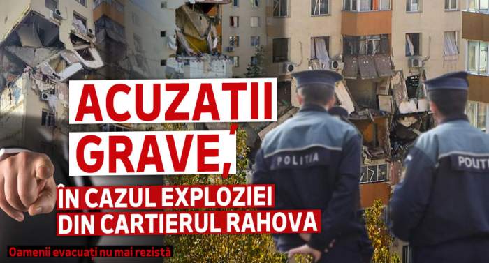 Acuzații grave, în cazul exploziei din cartierul Rahova | Oamenii evacuați nu mai rezistă