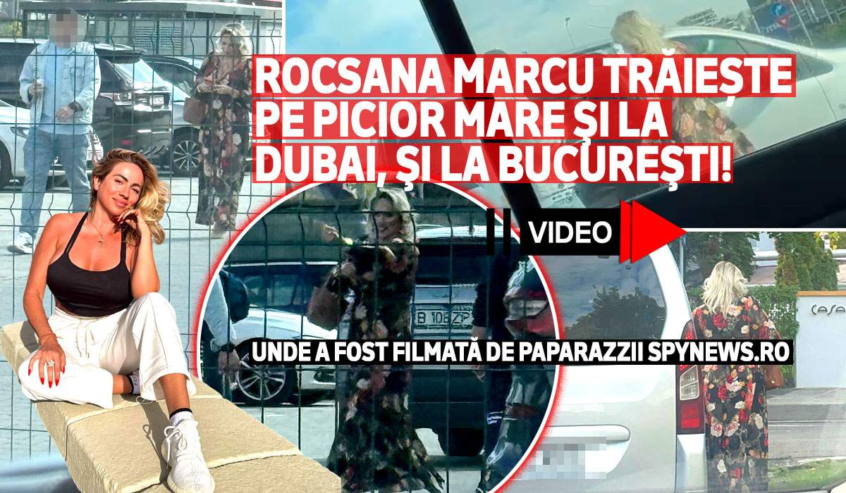 Rocsana Marcu trăiește pe picior mare şi la Dubai, şi la Bucureşti! Unde a fost filmată de paparazzii Spynews.ro
