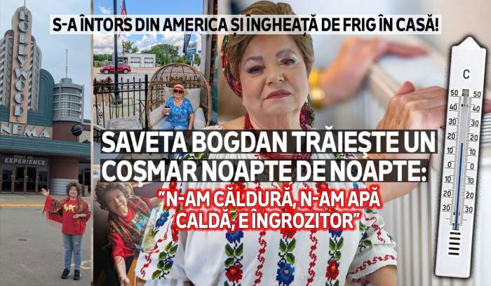 S-a întors din America și îngheață de frig în casă! Saveta Bogdan trăieşte un coşmar noapte de noapte: ”N-am căldură, n-am apă caldă, e îngrozitor”