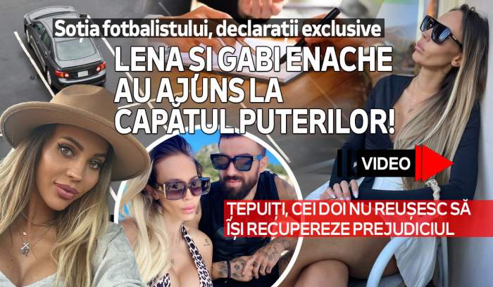 Lena și Gabi Enache au ajuns la capătul puterilor! Țepuiți, cei doi nu reușesc să își recupereze prejudiciul. Soția fotbalistului, declarații exclusive