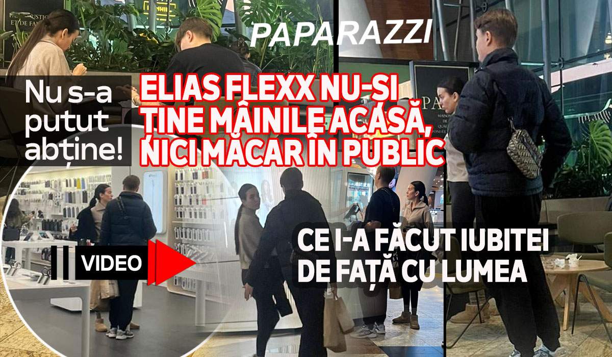Nu s-a putut abține! Elias Flexxx nu-și ține mâinile acasă, nici măcar în public. Ce i-a făcut iubitei de față cu lumea