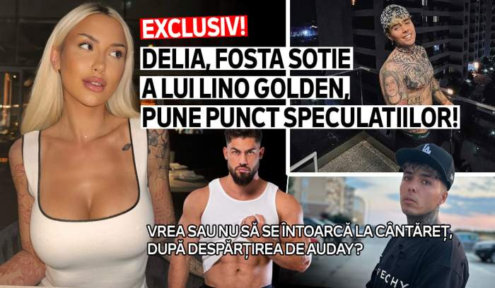EXCLUSIV! Delia, fosta soție a lui Lino Golden, pune punct speculațiilor! Vrea sau nu să se întoarcă la cântăreț, după despărțirea de Auday?