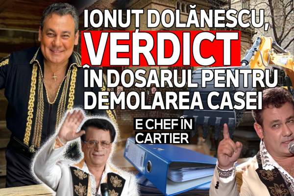 Ionuț Dolănescu – verdict în dosarul pentru demolarea casei | E chef în cartier