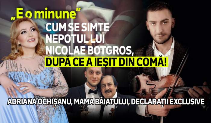 Cum se simte nepotul lui Nicolae Botgros, după ce a ieşit din comă! Adriana Ochișanu, mama băiatului, declarații exclusive: „E o minune”