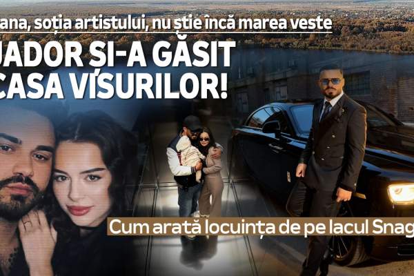 Jador și-a găsit casa visurilor! Oana, soția artistului, nu știe încă marea veste. Cum arată locuința de pe lacul Snagov