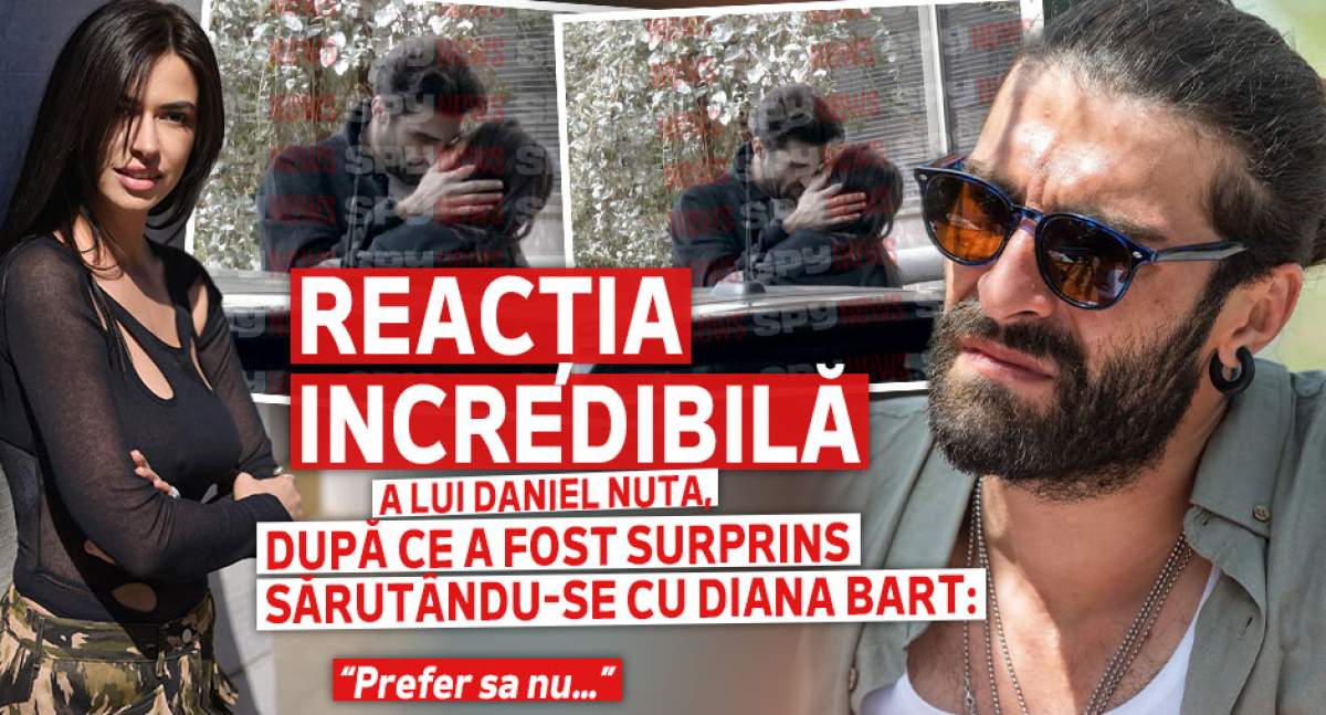 Reacția incredibilă a lui Daniel Nuță, după ce a fost surprins sărutându-se cu Diana Bart: “Prefer să nu…”