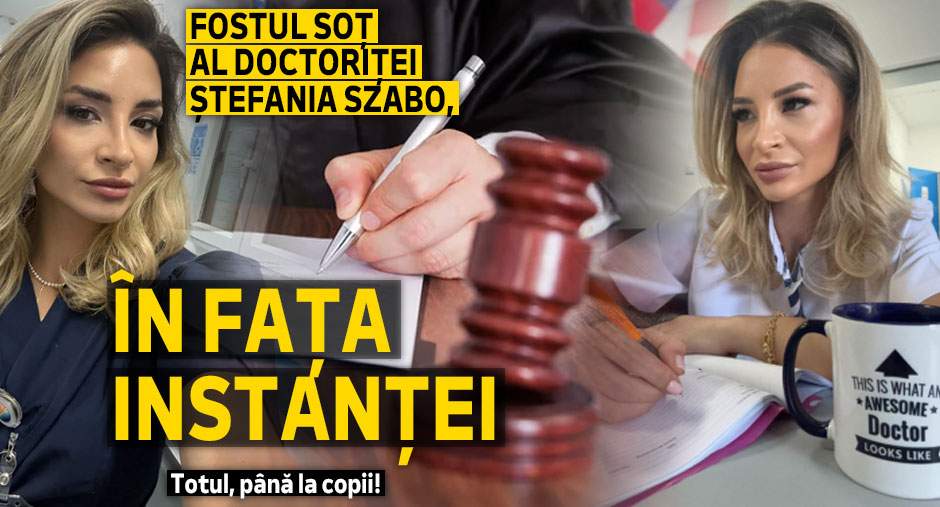 Fostul soț al doctoriței Ștefania Szabo, în fața instanței | Totul, până la copii!