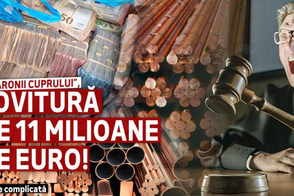 „Baronii cuprului”, lovitură de 11 milioane de euro! Situație complicată