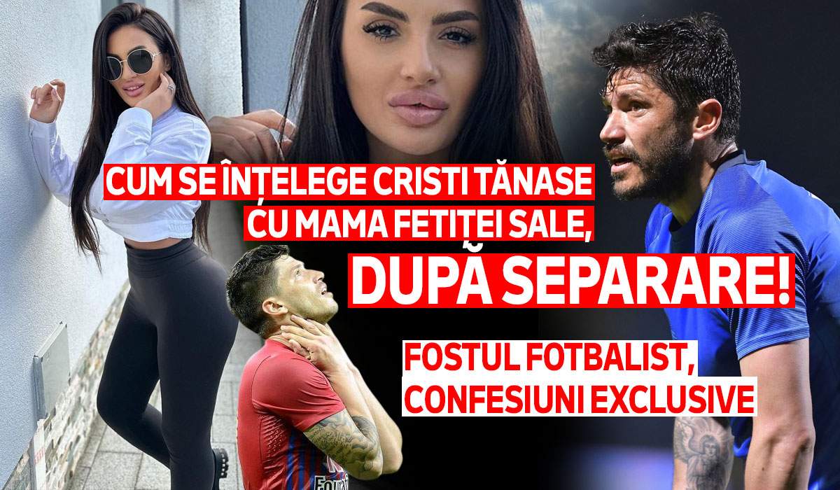 Cum se înțelege Cristi Tănase cu mama fetiței sale, după separare! Fostul fotbalist, confesiuni exclusive