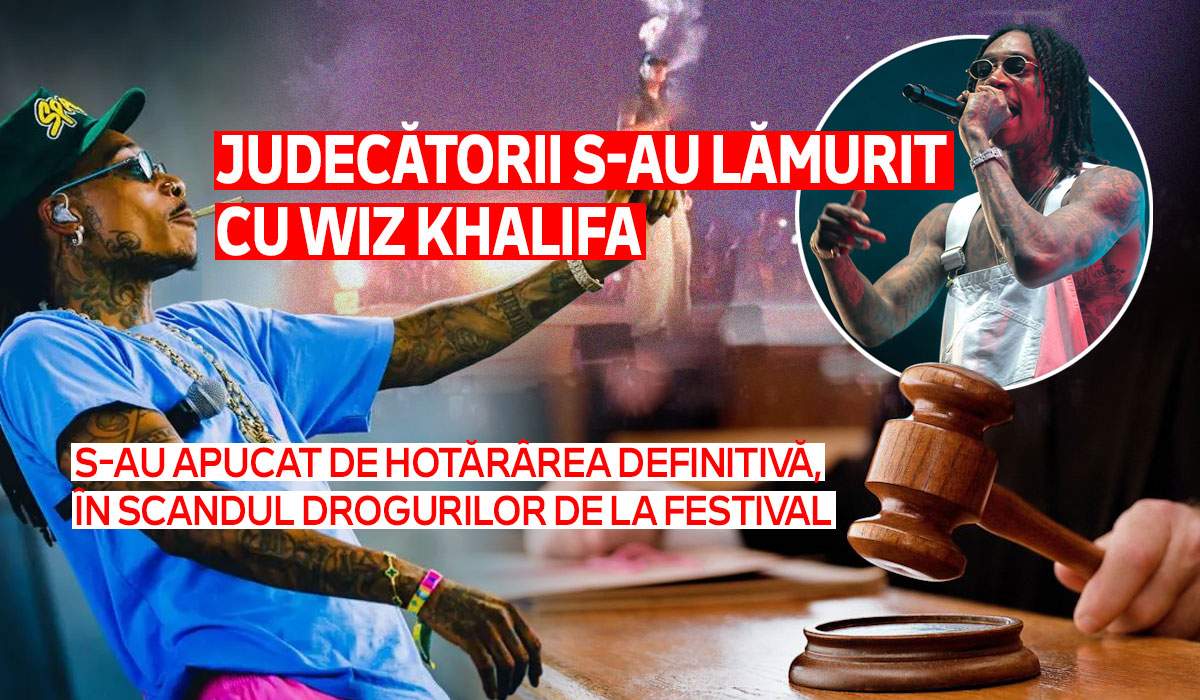 Judecătorii s-au lămurit cu Wiz Khalifa | S-au apucat de hotărârea definitivă, în scandul drogurilor de la festival
