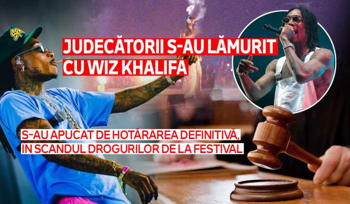 Judecătorii s-au lămurit cu Wiz Khalifa | S-au apucat de hotărârea definitivă, în scandul drogurilor de la festival
