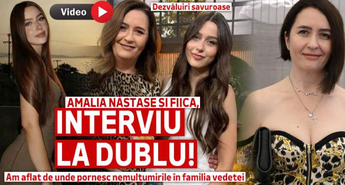 Amalia Năstase și fiica, interviu la dublu! Am aflat de unde pornesc nemulțumirile în familia vedetei. Dezvăluiri savuroase | VIDEO