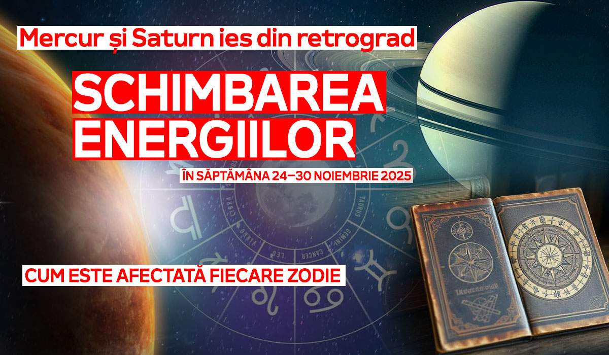 Mercur și Saturn ies  din retrograd: Schimbarea energiilor în săptămâna 24–30 noiembrie 2025. Cum este afectată fiecare zodie