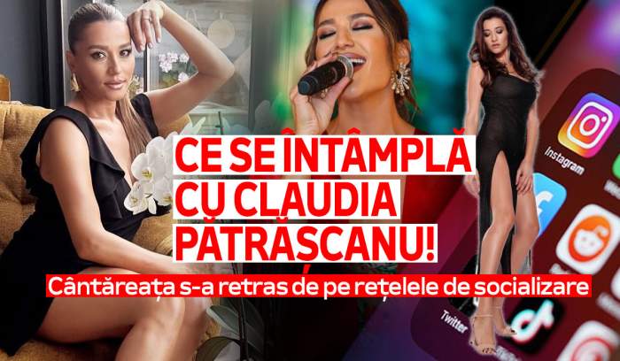 Ce se întâmplă cu Claudia Pătrășcanu! Cântăreața s-a retras de pe rețelele de socializare. Motivul pentru care a luat această decizie
