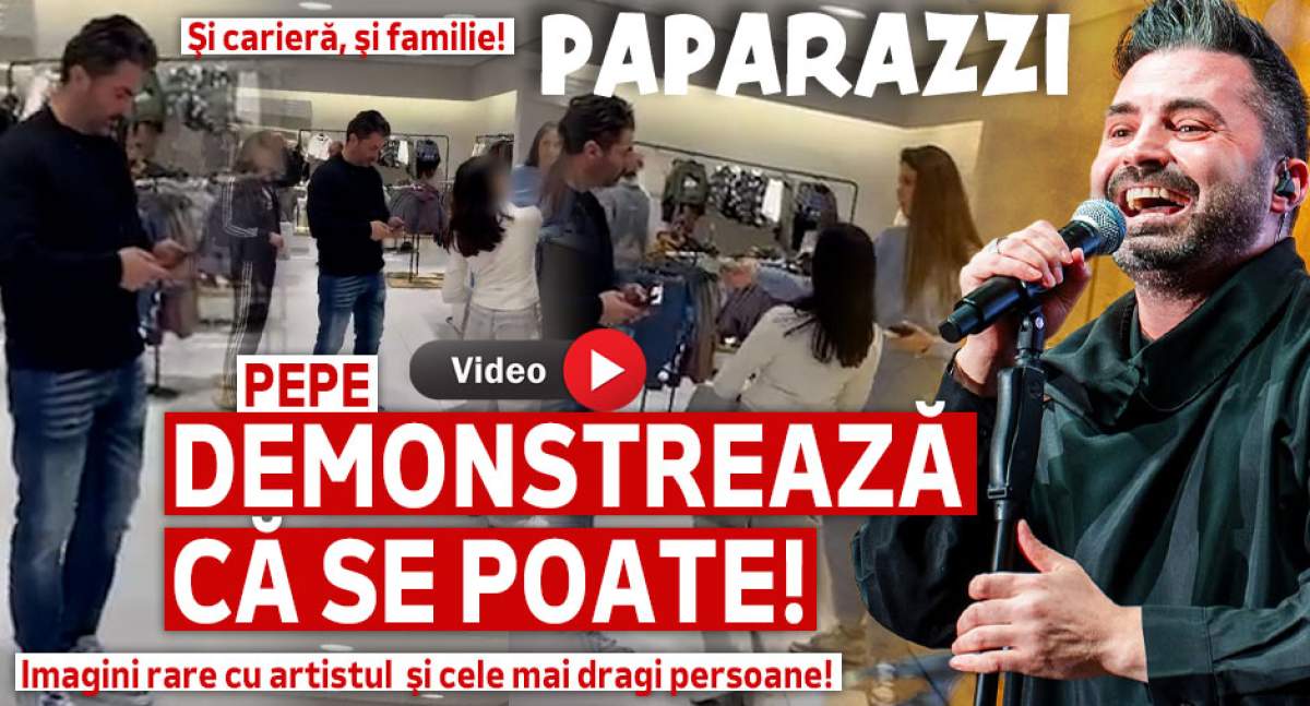 Pepe demonstrează că se poate! Şi carieră, şi familie! Imagini rare cu artistul şi cele mai dragi persoane! | PAPARAZZI