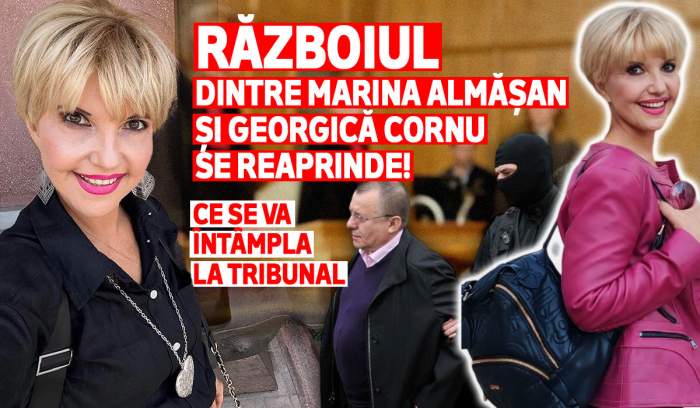 Războiul dintre Marina Almășan și Georgică Cornu se reaprinde! Ce se va întâmpla la tribunal