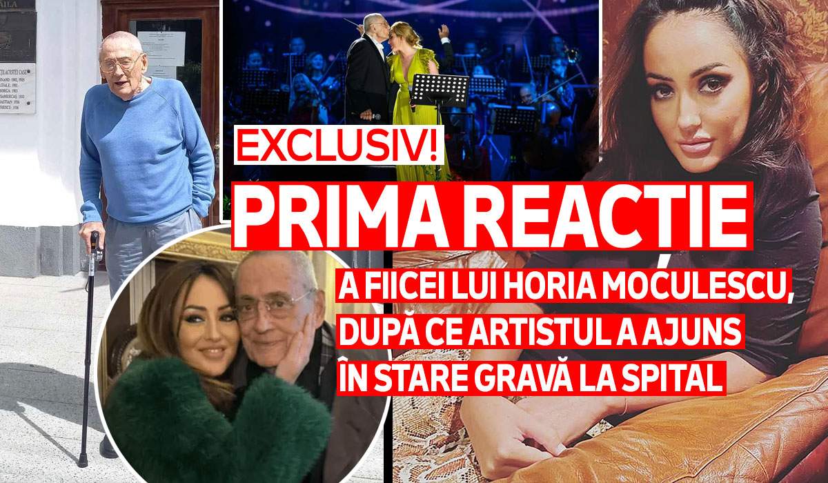 Exclusiv! Prima reacție a fiicei lui Horia Moculescu, după ce artistul a ajuns în stare gravă la spital