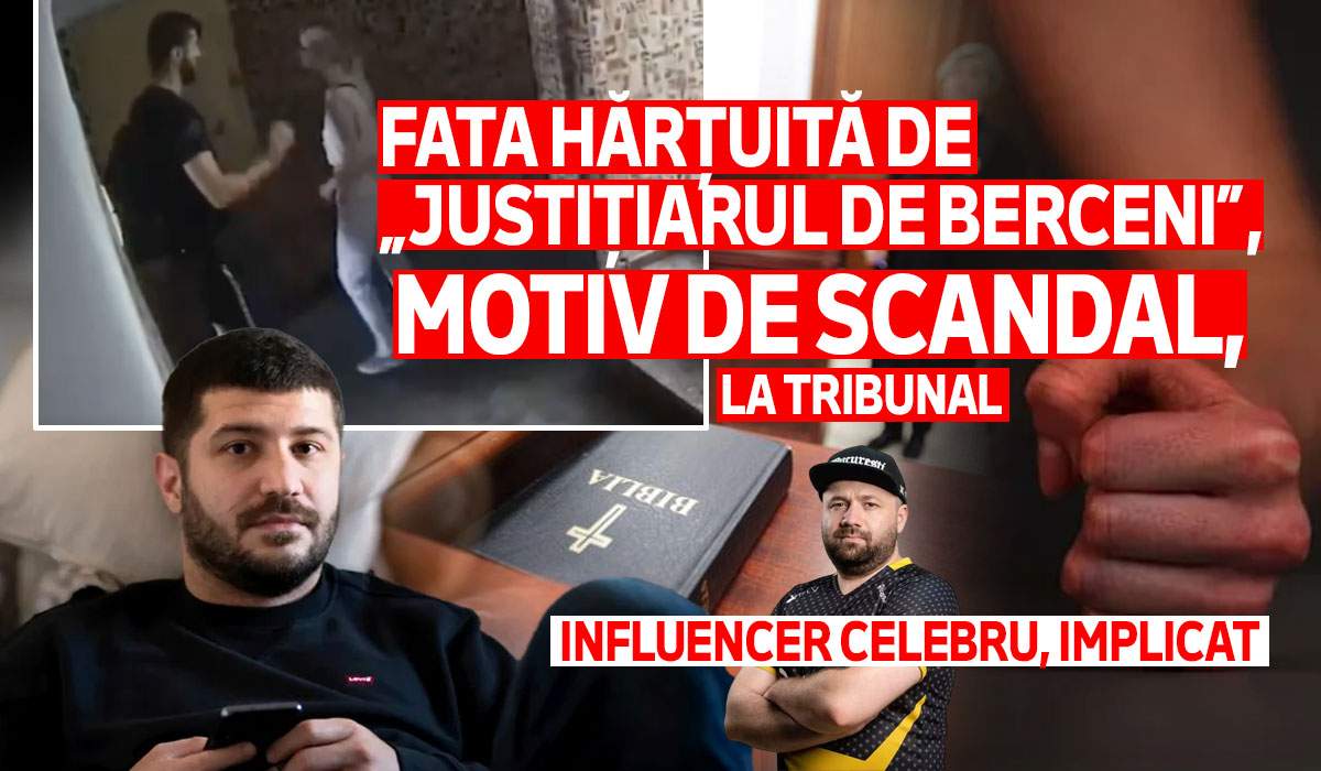 Fata hărțuită de „Justițiarul de Berceni”, motiv de scandal, la tribunal | Influencer celebru, implicat