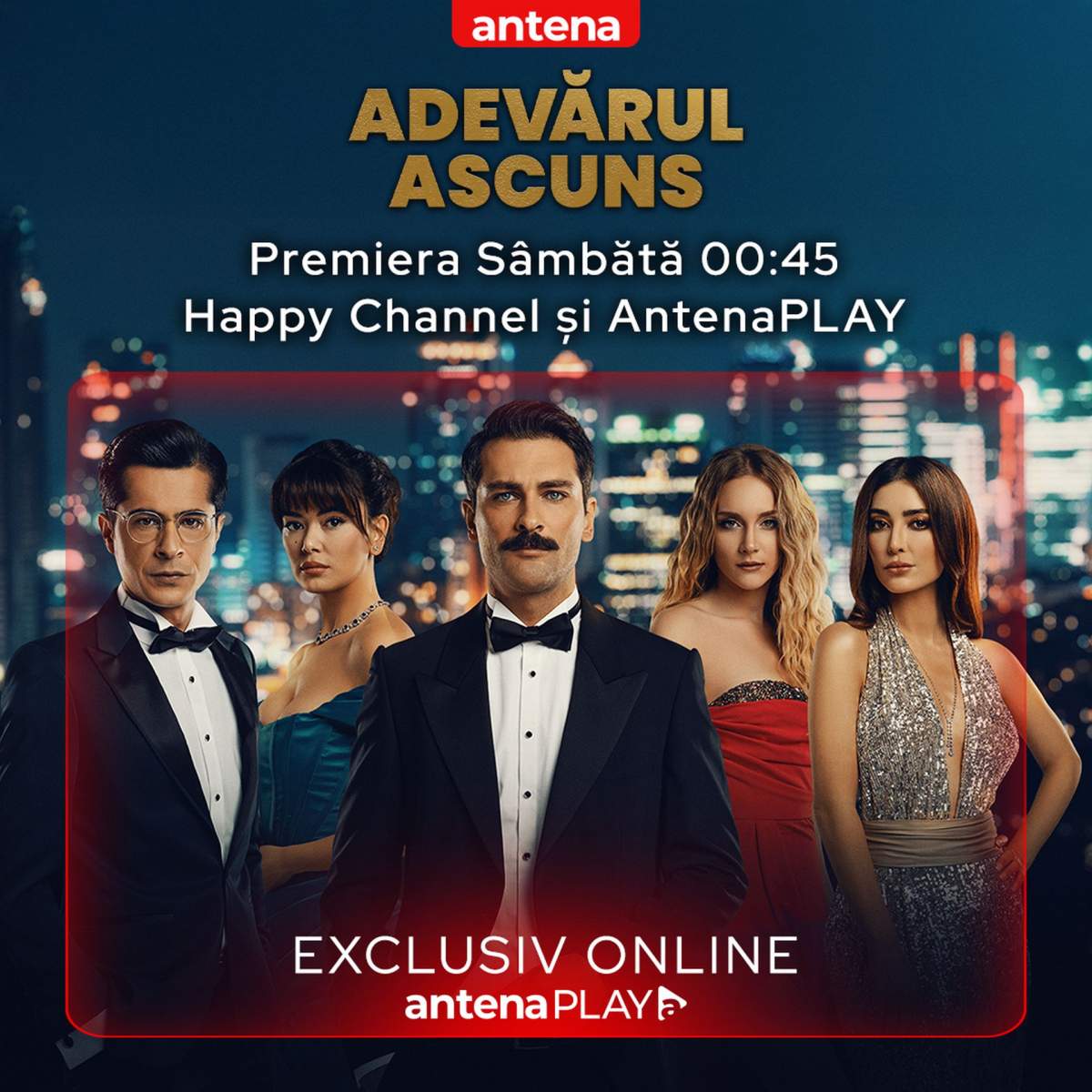 Premiera eveniment a serialului Adevărul ascuns la Happy Channel și AntenaPLAY, în acest weekend – serialul va putea fi urmărit integral exclusiv online
