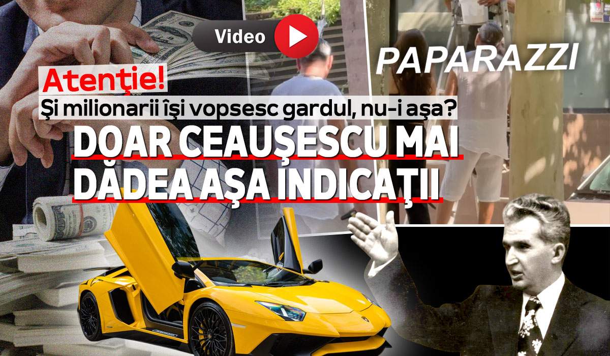 Atenție! Și milionarii își vopsesc gardul, nu-i așa? Doar Ceaușescu mai dădea așa indicații | PAPARAZZI