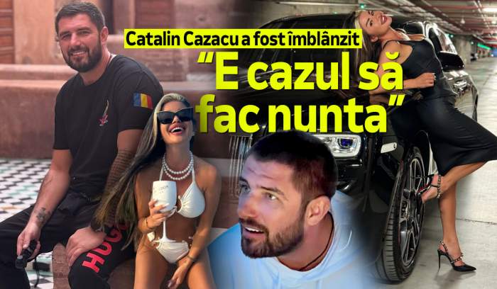 Cătălin Cazacu a fost îmblânzit! “E cazul să fac nuntă”