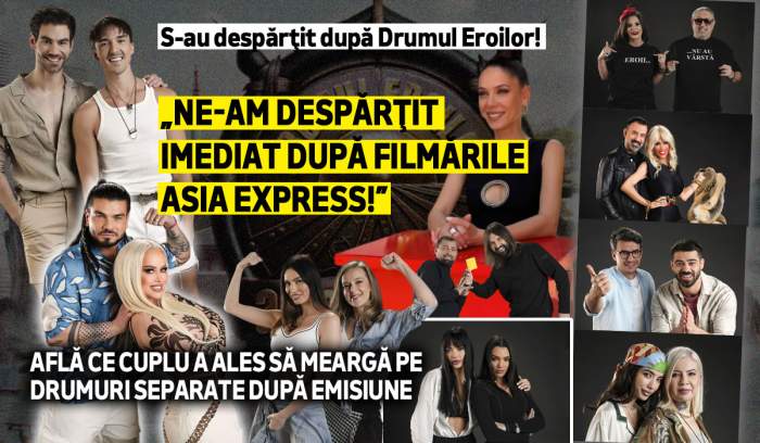 S-au despărţit după Drumul Eroilor! „Ne-am despărţit imediat după filmările Asia Express!” Află ce cuplu a ales să meargă pe drumuri separate după emisiune